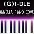 G I DLE DUMDi DUMDi Piano Cover By Pianella Piano