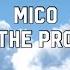 MICO Maybe I M The Problem Now Lyrics Video