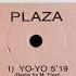 Plaza Yo Yo Ten Years Ago Summer Remix