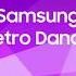 SAMSUNG Retro Dance