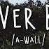 A Wall Loverboy Lyrics Vietsub