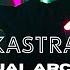 Kastra Virtual Arcadia Festival Full Set