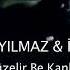 İntizar Hasan Yılmaz Düzelir Be Kanka Official Video