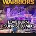 Stanton Warriors Loveburn Sunrise DJ Set