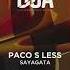 Paco S Less Watanka