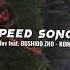 SODA Luv Ft BUSHIDO ZHO Коми Speed Up