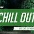 Chill Out Music Mix Best Chill Trap RnB Indie