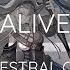 Alive Arknights ORCHESTRAL VERSION