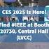 How To Find The IEEE Booth At CES 2025