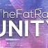 TheFatRat Unity 1 Hour Version