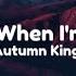 Sleep When I M Dead Autumn Kings Lyrics