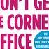 Nice Girls Don T Get The Corner Office 10th Anniversary Edition Unconscious Mistakes Women Make