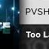 PVSHV Too Late Официальный релиз