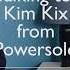 Kim Kix Powersolo Failling In Music From Confusion To Conclusion