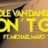 Don T Go Feat Michael Mayo