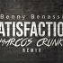 Benny Benassi Satisfaction Marcos Crunk Remix