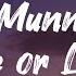 Munn Love Me Or Leave Me Lyrics