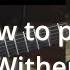 How To Play Wither W Tabs Dream Theater