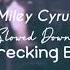 Miley Cyrus Wrecking Ball Slowed Down