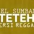 Doel Sumbang Teteh Reggae Cover