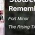 Remember The Name Slowed Fort Minor