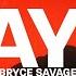 Bryce Savage Slayer Lyrics