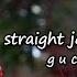 Guccihighwaters Straight Jacket Lyrics