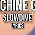 Slowdive Machine Gun Lyrics