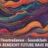 Flosstradamus Soundclash Kasa Remixoff Future Rave Remix