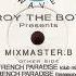 Roy The Boy Presents Mixmaster B French Paradise