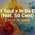 Emin Nilsen Lost Soul X In Da Club Feat 50 Cent