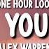 Alex Warren Carry You Home 1 Hour Loop