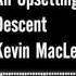 An Upsetting Theme Kevin MacLeod