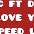 Tayc Dadju I Love You Speed Up Paroles