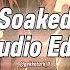 Soaked Shy Smith Edit Audio