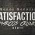 Benny Benassi Satisfaction Marcos Crunk Remix