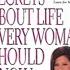 Secrets About Life Every Woman Should Know Book Summary By Barbara De Angelis Principles For Total