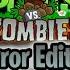 PvZ Horror Edition By Nostalgic2137 1 Adventure Complete Without Lawn Mower