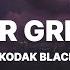 Kodak Black Super Gremlin Lyrics We Could Ve Been Superstars Remember We Was Jackin Cars