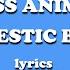 Domestic Bliss Glass Animals Lyrics