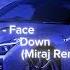 Nex Face Down Miraj Remix Wave Phonk