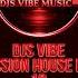 Djs Vibe Session House Mix 10 October 2023