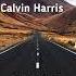 My Way Calvin Harris Slowed Reverb