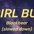 Blackbear Hot Girl Bummer Lyrics Slowed Down