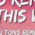 Lady Gaga Always Remember Us This Way DJ Tons Remix Lyrics