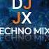 Techno Mix JX Mix 2023 Vol 3 Artbat Camelphat Solomun Adriatique Mathame