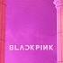 BLACKPINK As If It S Your Last Remix Studio