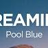 Pool Blue Dreaming