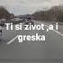 Zivot I Greska