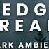 Dark Ambient The Edge Of Dread 1 Hour 51 Minutes Immersive Horror Atmosphere DarkAmbient